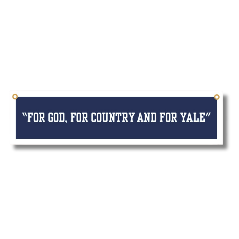 For God, For Country, and For Yale Banner